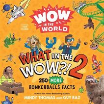 Wow in the World: What in the WOW?! 2 (Wow in the World)