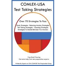 COMLEX-USA Test Taking Strategies