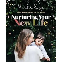 Nurturing Your New Life