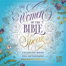 Women of the Bible Speak Coloring Book (Women of the Bible Coloring Books)