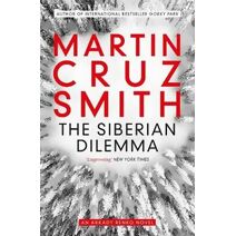 Siberian Dilemma (Arkady Renko Novels)