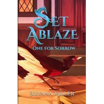 Set Ablaze, One for Sorrow