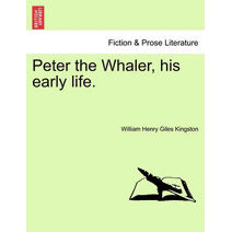 Peter the Whaler, His Early Life.