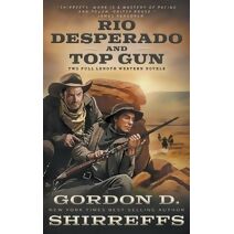 Rio Desperado and Top Gun