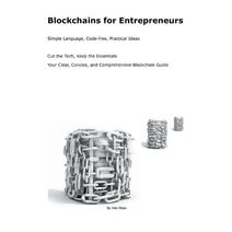 Blockchains for Entrepreneurs
