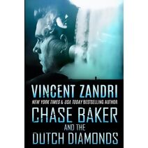 Chase Baker and the Dutch Diamonds