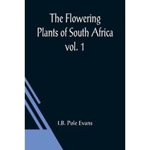 Flowering Plants of South Africa; vol. 1