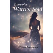 Diary of a Warrior Soul