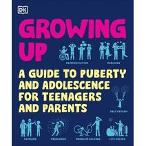 Growing Up (DK Help Your Kids With)