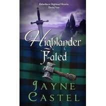 Highlander Fated (Rebellious Highland Hearts)