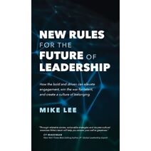 New Rules For The Future of Leadership