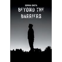 Beyond the Barriers