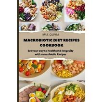 Macrobiotic Diet Recipes Cookbook