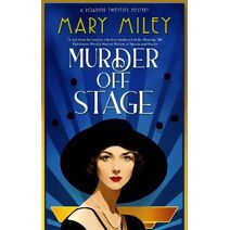 Murder Off Stage (Roaring Twenties Mystery)