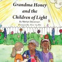 Grandma Honey and The Children of Light