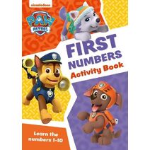 PAW Patrol First Numbers Activity Book (Paw Patrol)