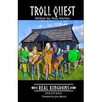 Troll Quest (Real Kingdoms Adventures)