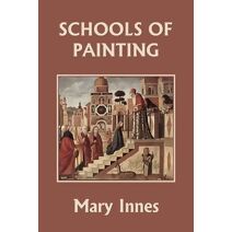 Schools of Painting (Color Edition) (Yesterday's Classics)