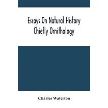 Essays On Natural History