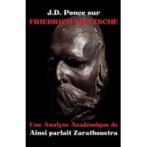 J.D. Ponce sur Friedrich Nietzsche (Existentialisme)