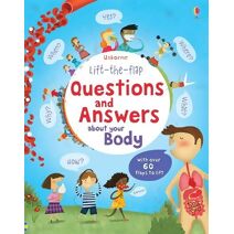 Lift-the-flap Questions and Answers about your Body (Questions and Answers)