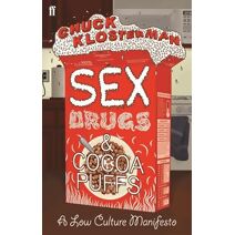 Sex, Drugs, and Cocoa Puffs