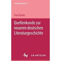 Quellenkunde zur neueren deutschen Literaturgeschichte