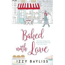 Baked with Love (Lily McDermott)
