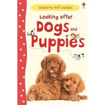 Looking after Dogs and Puppies (Pet Guides)