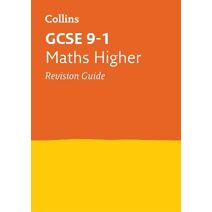GCSE 9-1 Maths Higher Revision Guide (Collins GCSE Grade 9-1 Revision)