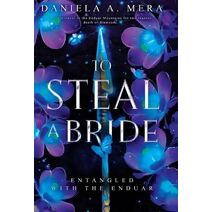 To Steal a Bride (Entangled with the Enduar)