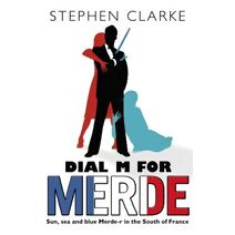 Dial M For Merde (Paul West)