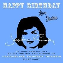 Happy Birthday—Love, Jackie (Happy Birthday—Love . . .)