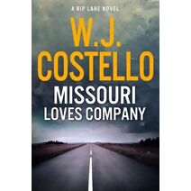 Missouri Loves Company (Rip Lane)