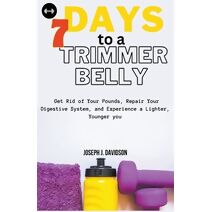 7 Days to a Trimmer Belly