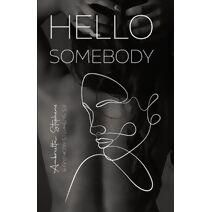 Hello Somebody