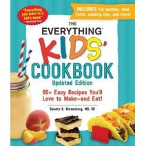 Everything Kids' Cookbook, Updated Edition (Everything® Kids Series)