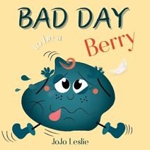 Bad Day to be a Berry (Bad Day)