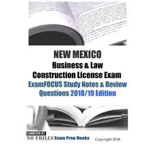 NEW MEXICO Business & Law Construction License Exam ExamFOCUS Study Notes & Review Questions