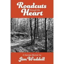 Roadcuts Through The Heart