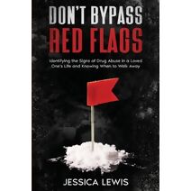 Don't Bypass Red Flags