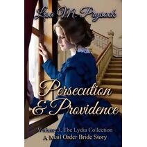 Persecution & Providence (Lydia Collection)