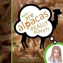 And........are Alpacas Really Scary?