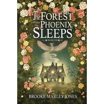 Forest Where the Phoenix Sleeps