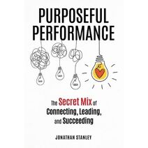 Purposeful Performance