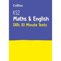 KS2 Maths and English SATs 10-Minute Tests (Collins KS2 SATs Practice)