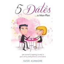 5 Dates...a Man-Plan Susie Ashmore