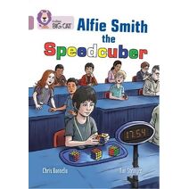 Alfie Smith, The Speedcuber (Collins Big Cat)
