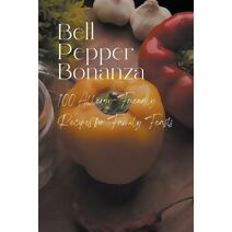 Bell Pepper Bonanza (Vegetable)