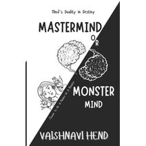 Mastermind or Monster mind
